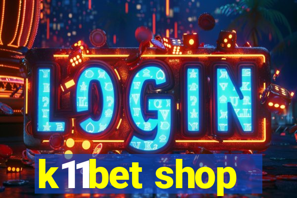 k11bet shop